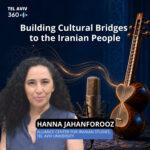 Ido Aharoni & Hanna Jahanforooz: Building Cultural Bridges to the Iranian People Ido Aharoni & Hanna Jahanforooz: Building Cultural Bridges to the Iranian People